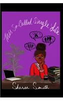 This So-Called Single Life