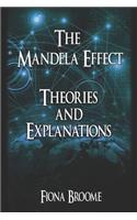 Mandela Effect - Theories and Explanations