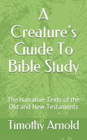 Creature's Guide To Bible Study