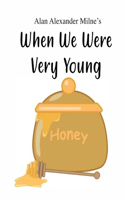 Alan Alexander Milne's When We Were Very Young