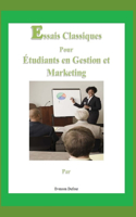 Essais Classiques pour Étudiants en Gestion et Marketing