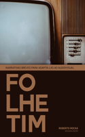 Folhetim: Narrativas breves para adaptá-las ao audiovisual