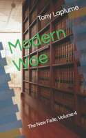 Modern Woe