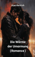Wärme der Umarmung (Romance)