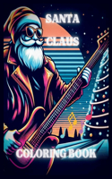 Santa Claus coloring book: 62 illustration of Santa with multiple personalities