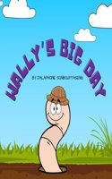 Wally's Big Day: (1 Wally's Big Day)