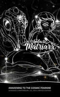 Galactic Matriarx