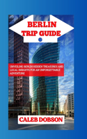 Trip Guide to Berlin in 2024