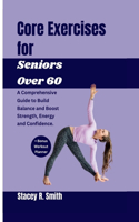 Core Exercises for Seniors Over 60