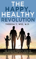 Happy, Healthy Revolution