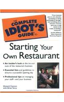 The Complete Idiot's Guide® to Starting Your Own Restaurant