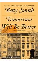 Tomorrow Will Be Better