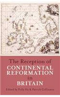 Reception of Continental Reformation in Britain