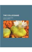 The Collegians; A Tale of Garryowen