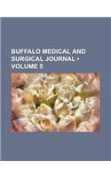 Buffalo Medical and Surgical Journal (Volume 5)