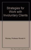 Strategies for Work with Involuntary Clients