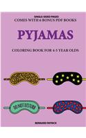 Coloring Book for 4-5 Year Olds (Pyjamas)