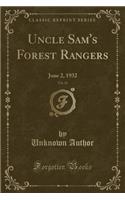 Uncle Sam's Forest Rangers, Vol. 21: June 2, 1932 (Classic Reprint)