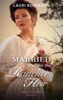 Married To Claim The Rancher's Heir