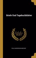 Briefe Und Tagebuchblätter