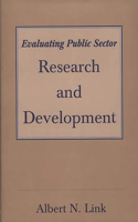 Evaluating Public Sector Research and Development