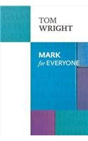 Mark For Everyone: (For Everyone Series: New Testament)