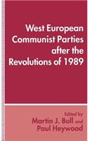 West European Communist Parties After the Revolutions of 1989