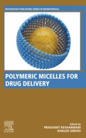 Polymeric Micelles for Drug Delivery