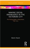 Making Social Knowledge in the Victorian City