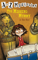 A to Z Mysteries: The Missing Mummy: (13 A to Z Mysteries)