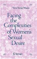 Facing the Complexities of Women's Sexual Desire