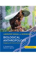 Laboratory Manual and Workbook for Biological Anthropology