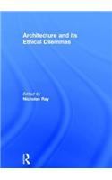 Architecture and its Ethical Dilemmas