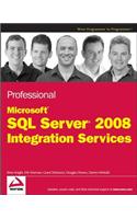 Professional Microsoft SQL Server 2008 Integration Services