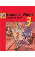 Grammar Works 3 Student's book