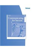 Workbook for Hyden/Jordan/Steinauer's Communicating for Success, 3rd