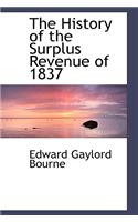 The History of the Surplus Revenue of 1837