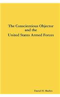 Conscientious Objector and the United States Armed Forces