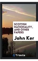 Scottish nationality, and other papers