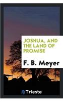 Joshua, and the Land of Promise
