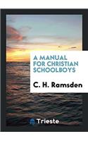 A manual for Christian schoolboys