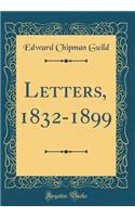 Letters, 1832-1899 (Classic Reprint)