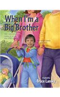 When I'm a Big Brother