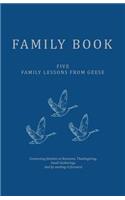 Family Book: Five Family Lessons from Geese