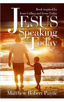 Jesus Speaking Today