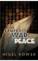 Ethics of War and Peace