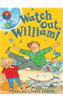 I Am Reading with CD: Watch Out  William!
