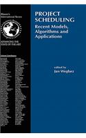 Project Scheduling: Recent Models, Algorithms and Applications