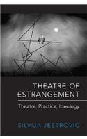 Theatre of Estrangement