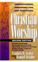 Understanding, Preparing For, and Practicing Christian Worship